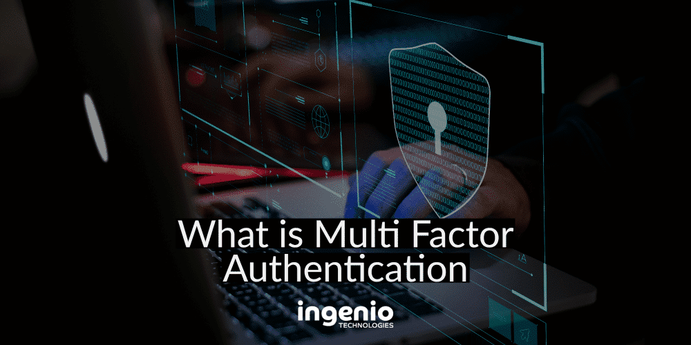 What is multi factor authentication