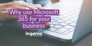 Why use Microsoft office 365 for your business
