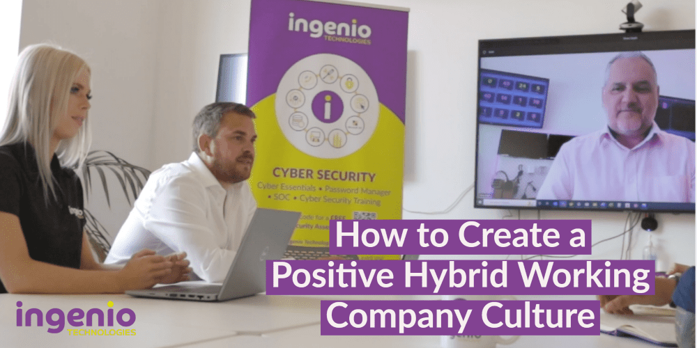 How to Create a Positive Hybrid Working Company Culture