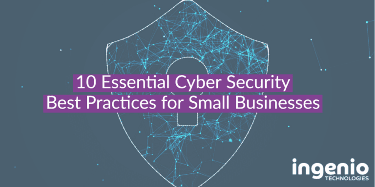 10 Essential Cyber Security Best Practices for Small Businesses | Ingenio