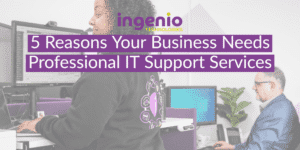 5 Reasons Your Business Needs Professional IT Support Services 1