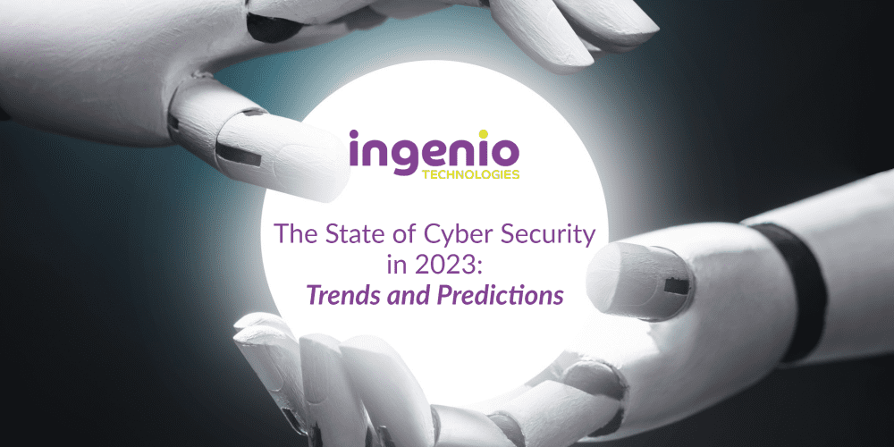 The State of Cybersecurity in 2023  Trends and Predictions 1
