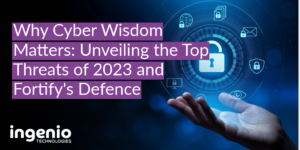 2023's Top Cyber Threats & SentinelOne's Fortify Defence